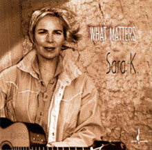 Sara K. - What Matters