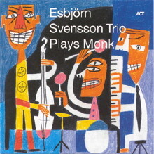 Esbjorn Svensson Trio - Plays Monk