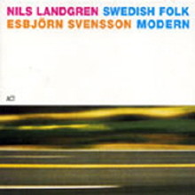 Nils Landgren & Esbjorn Svensson - Swedish Folk Modern