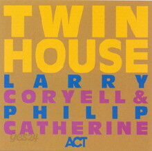 Larry Coryell & Philip Catherine - Twin House