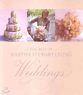 The Best of Martha Stewart Living : Weddings