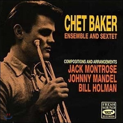 [߰] Chet Baker / Ensemble And Sextet ()