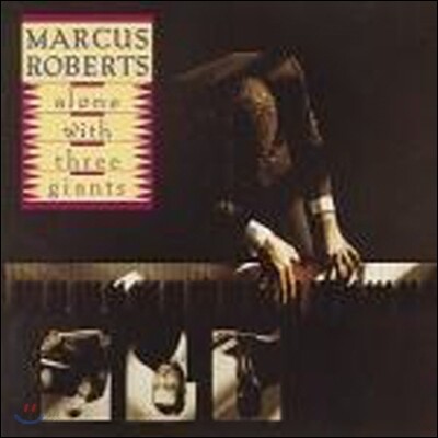 Marcus Roberts / Alone With Three Giants (수입/미개봉)