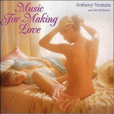 [߰] Anthony Ventura Orchestra / Music For Making Love ()