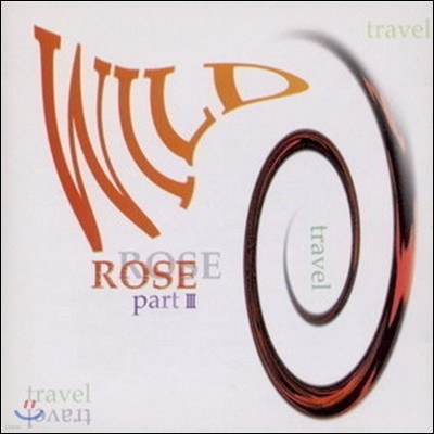 [중고] 와일드 로즈(Wild Rose) / 3집 Wild Rose Part III