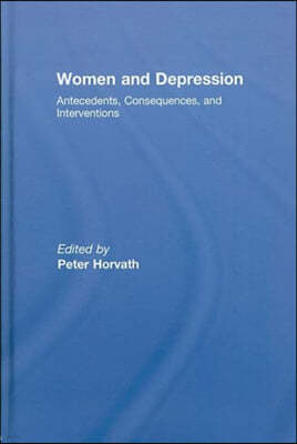 Women and Depression: Antecedents, Consequences, and Interventions