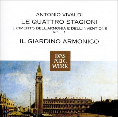Il Giardino Armonico 비발디: 1집 - 사계, 협주곡 (Vivaldi: Four Seasons - Il Cimento dell'Armonia e dell'Inventione Vol.1) 일 쟈르디노 아르모니코