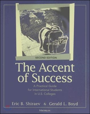 The Accent of Success: A Practical Guide for International Students in U.S. Colleges