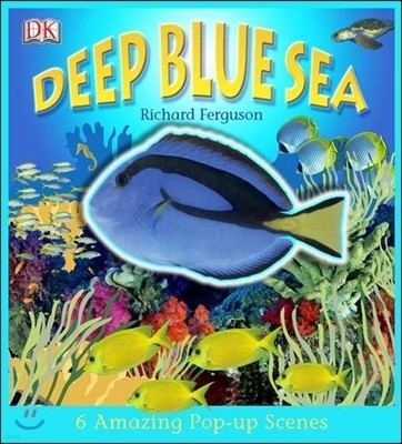 Deep Blue Sea: 6 Amazing Pop-up Scenes (DK Pop-up)