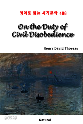 On the Duty of Civil Disobedience - 영어로 읽는 세계문학 488