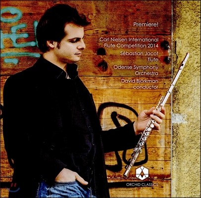 Sebastian Jacot 세바스찬 자코 - 라이네케 / 이베르 / 닐센: 플루트 협주곡 (Reinecke / Ibert / Nielsen: Flute Concertos)