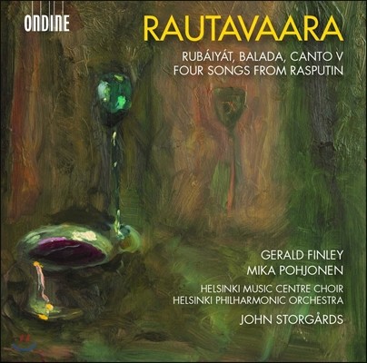 John Storgards 에이노유하니 라우타바라: 루바이야트, 오페라 '라푸스틴' [발췌] 외 (Rautavaara: Rubaiyat, Balada, Cantov & Four Songs from Rasputin) 욘 스토르고르즈