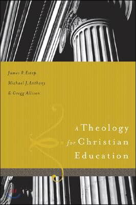 A Theology for Christian Education