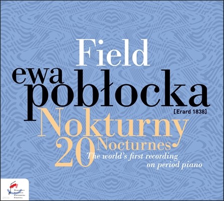 Ewa Poblocka 존 필드: 녹턴 전곡 (John Field: 20 Nocturnes) 에바 포블로카
