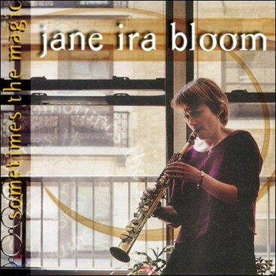 Jane Ira Bloom ( ̶ ) - Sometimes The Magic