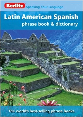 Berlitz Latin American Spanish Phrase Book & Dictionary