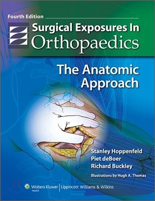 Surgical Exposures in Orthopaedics, 4/E