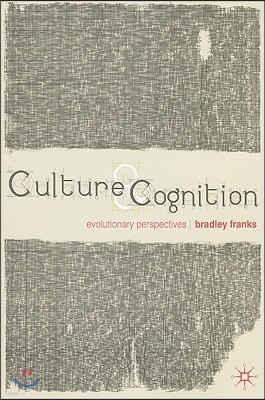 Culture and Cognition: Evolutionary Perspectives