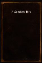 A Speckled Bird