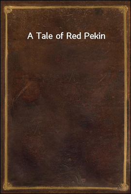 A Tale of Red Pekin