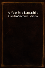 A Year in a Lancashire Garden
Second Edition