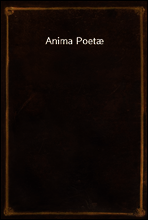 Anima Poetæ