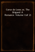 Corse de Leon; or, The Brigand