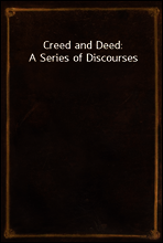 Creed and Deed