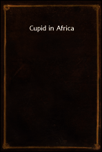 Cupid in Africa