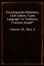 Encyclopaedia Britannica, 11th Edition, 