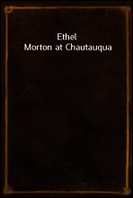 Ethel Morton at Chautauqua