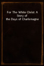 For The White Christ