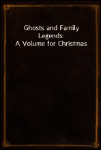 Ghosts and Family Legends