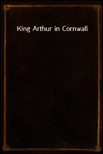 King Arthur in Cornwall