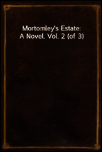 Mortomley`s Estate