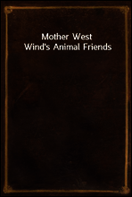 Mother West Wind`s Animal Friends