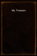 My Treasure