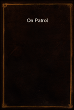 On Patrol