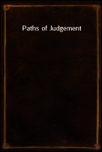 Paths of Judgement