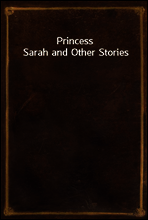 Princess Sarah and Other Stories