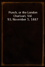 Punch, or the London Charivari, Vol. 93, November 5, 1887