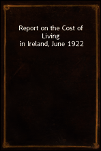 Report on the Cost of Living in Ireland, June 1922