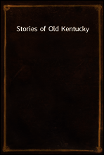 Stories of Old Kentucky