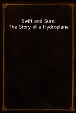Swift and Sure
