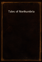 Tales of Northumbria