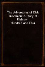 The Adventures of Dick Trevanion