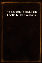 The Expositor`s Bible