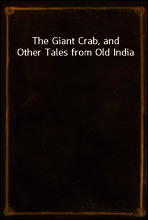The Giant Crab, and Other Tales from Old India