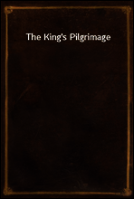 The King`s Pilgrimage