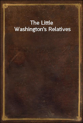 The Little Washington`s Relatives